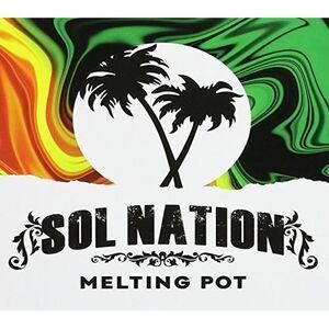 Sol Nation - Melting Pot  CD
